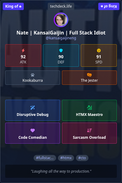Nate | KansaiGaijin | Full Stack Idiot's TechDeck Trading Card